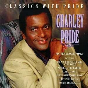 Charley Pride  Classics With Pride CD