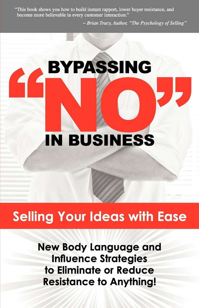 Bypassing "NO" in Business (Paperback)