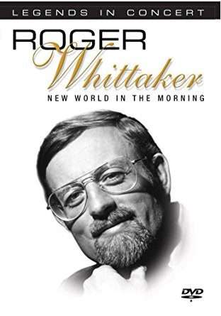 Roger Whittaker  New World In The Morning DVD
