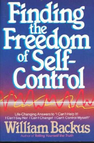 Finding the Freedom of Self-Control Paperback
