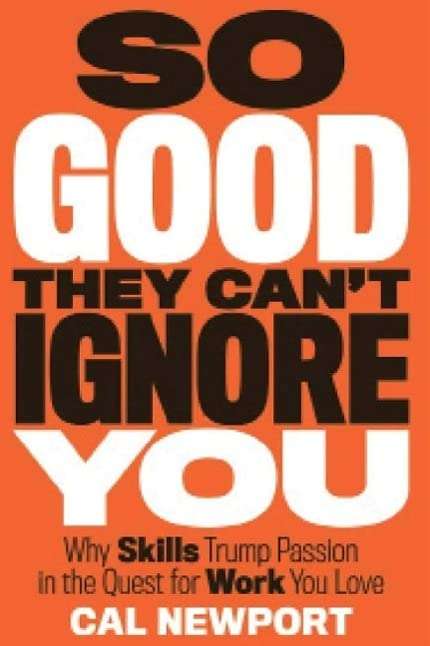 So Good They Can't Ignore You (Hardcover)