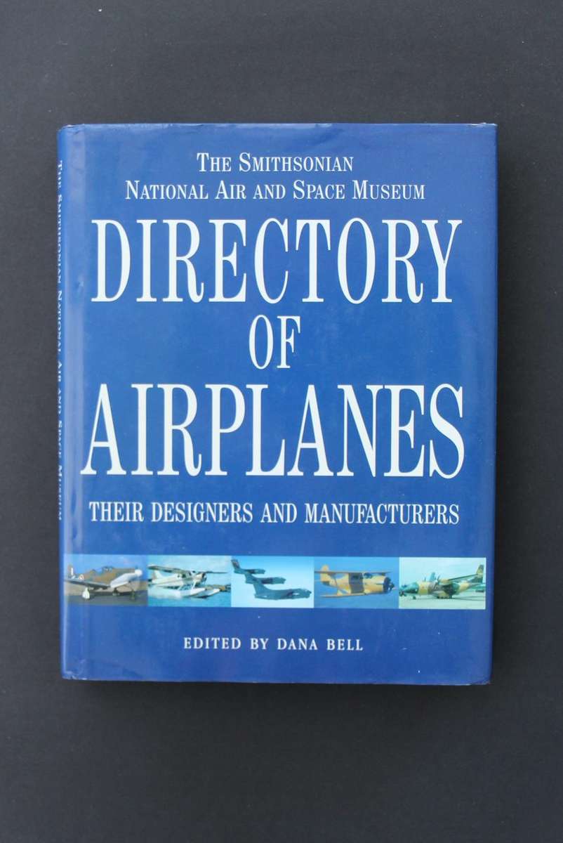 The Smithsonian National Air and Space Museum Directory of Airplanes Hardcover
