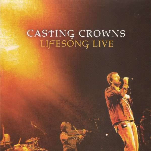 Casting Crowns  Lifesong Live CD+DVD