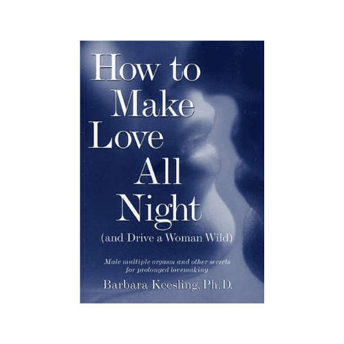 How To Make Love All Night Hardcover