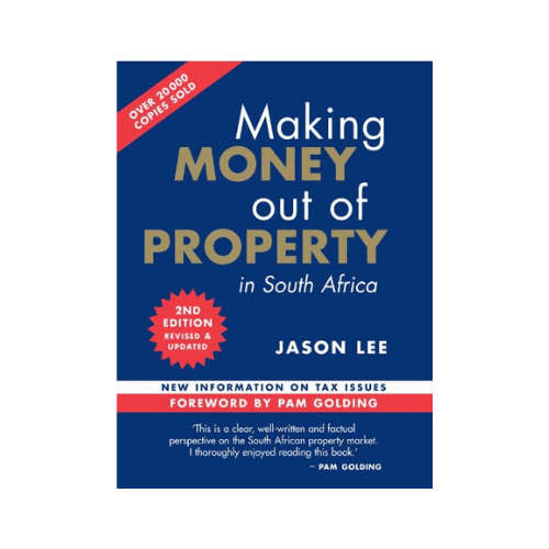 Making Money Out Of Property In South Africa (2nd Edition), New