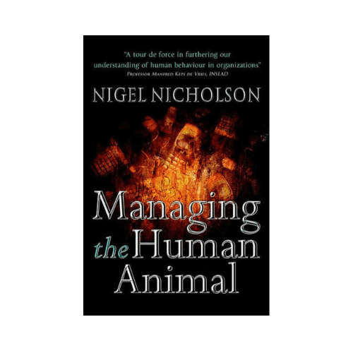Managing the Human Animal Hardcover