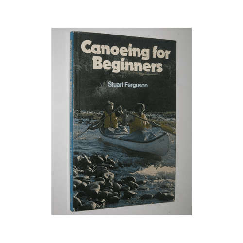 Canoeing for beginners Paperback