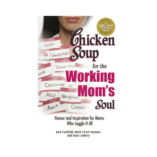 Chicken Soup for the Working Mom's Soul Paperback