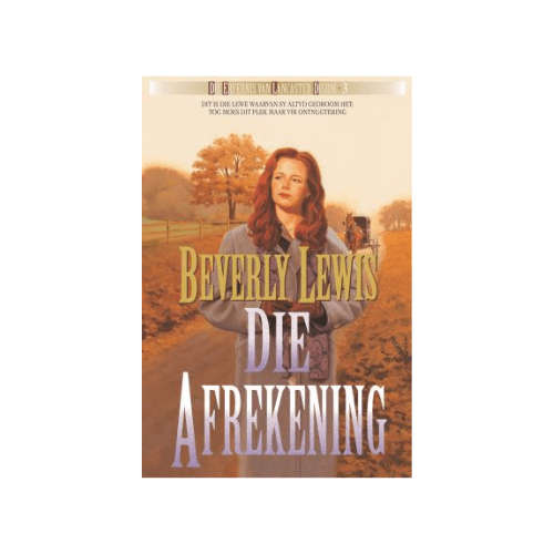 Die Afrekening by Beverly Lewis