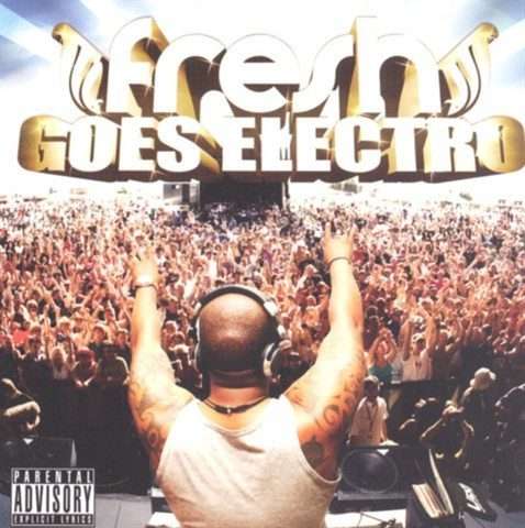 DJ Fresh   Fresh Goes Electro CD