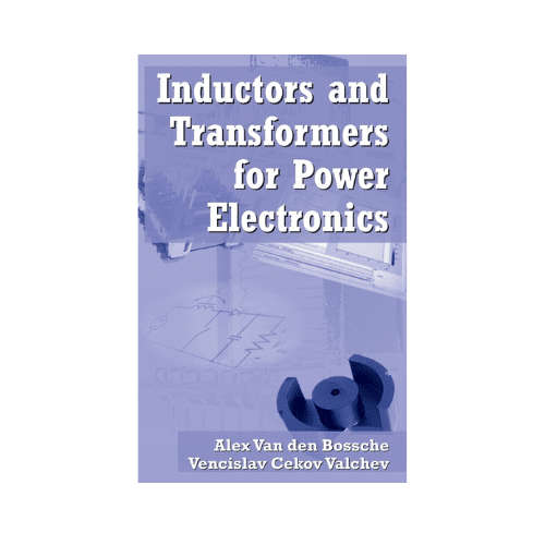 Inductors and Transformers for Power Electronics 1st Edition (Hardcover)