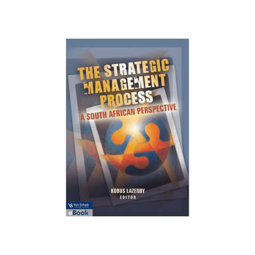 The Strategic Management Process: A South African Perspective