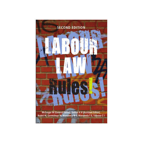 Labour Law Rules! (Paperback, 2nd Edition)