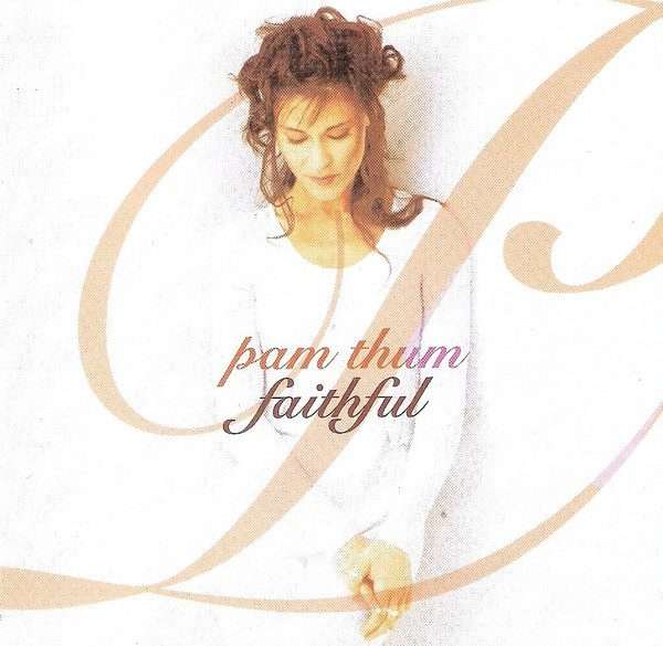 Pam Thum  Faithful CD