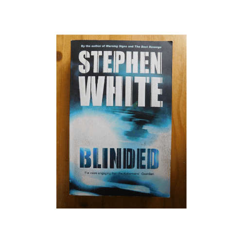 Blinded by Stephen White
