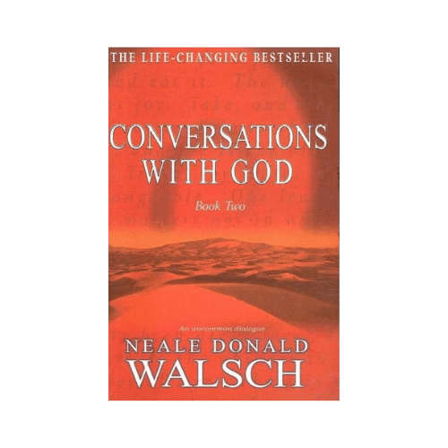 Conversations with God Book Two