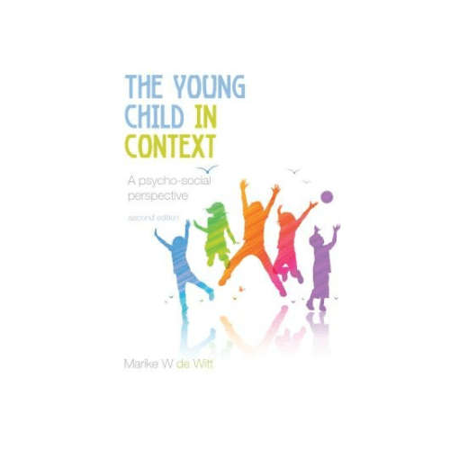 The Young Child in Context - A Psycho-Social Perspective (Second Edition) G