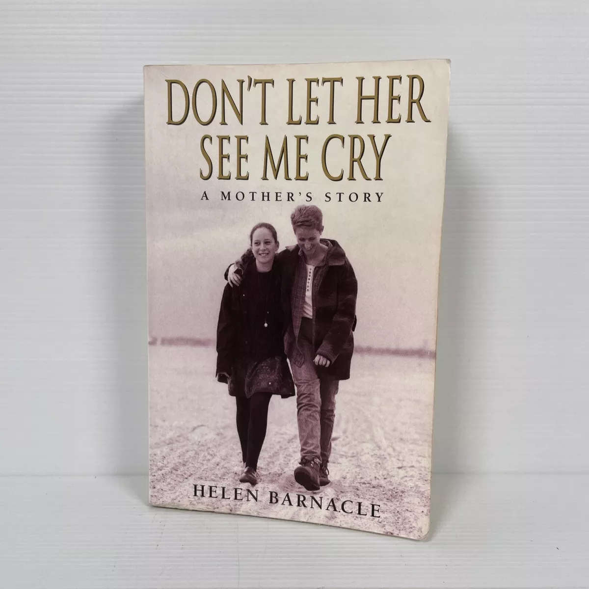 Don't Let Her See Me Cry