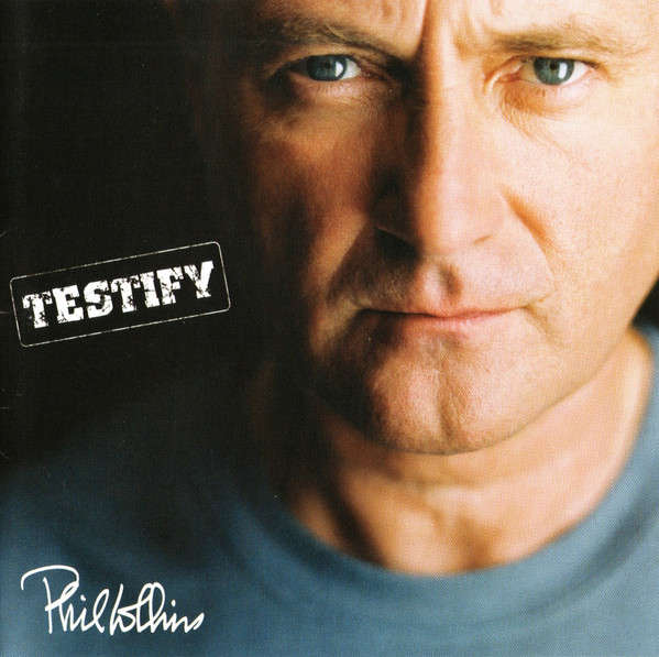 Phil Collins  Testify CD