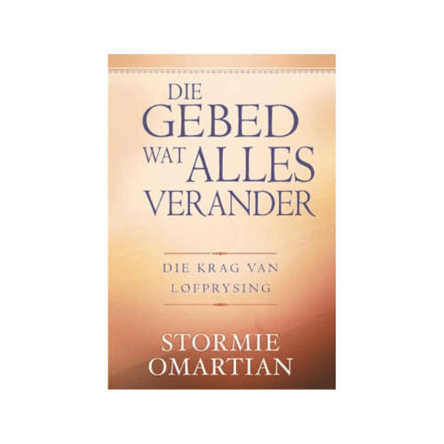 Die Gebed Wat Alles Verander
