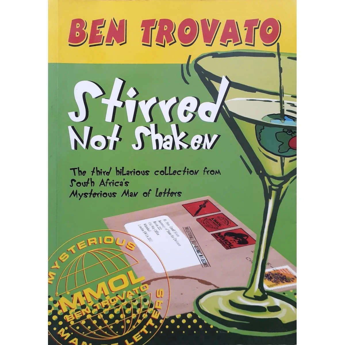 Ben Trovato, Stirred Not Shaken
