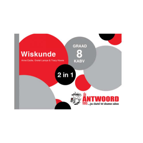 Wiskunde 2 in 1 Die Antwoord Reeks Graad 8