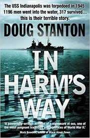 In Harm's Way:the Sinking Of The USS Indianapolis - Stanton, Doug 0.50kg