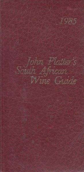 John Platter's Book of South African Wines 1985 - Platter, John 0.20kg