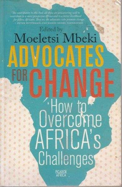 Advocates for Change - Mbeki, Moeletsi (Ed.) 0.60kg