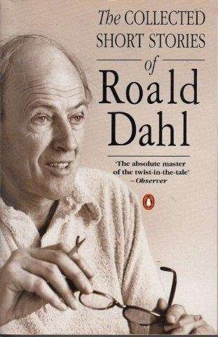The Collected Short Stories of Roald Dahl - Dahl, Roald 0.60kg