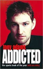 Addicted - Tony Adams - Adams, Tony & Ridley, Ian 0.30kg