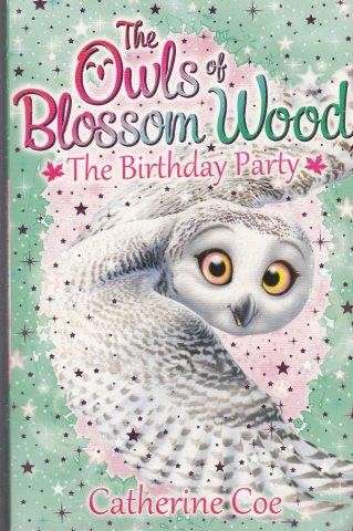 Birthday Party (The Owls Of Blossom Wood 4) - Coe, Catherine 0.20kg