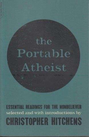 The Portable Atheist - Hitchens, Christopher 0.80kg