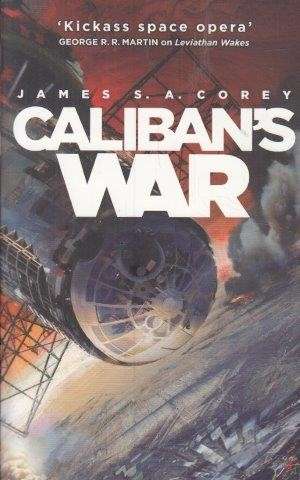 Caliban's War (Expanse 2) - Corey, James S. A. 0.40kg