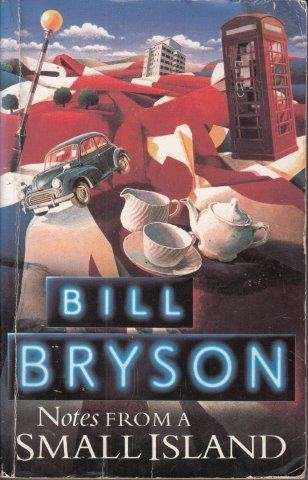 Notes From A Small Island - Bryson, Bill 0.50kg
