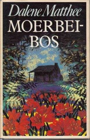 Moerbeibos - Matthee, Dalene 0.70kg