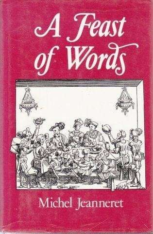 A Feast Of Words - Jeanneret, Michel 0.70kg
