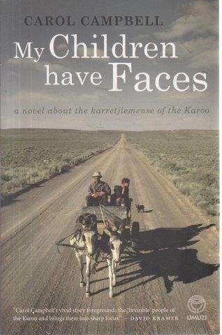 My Children Have Faces - Campbell, Carol 0.50kg