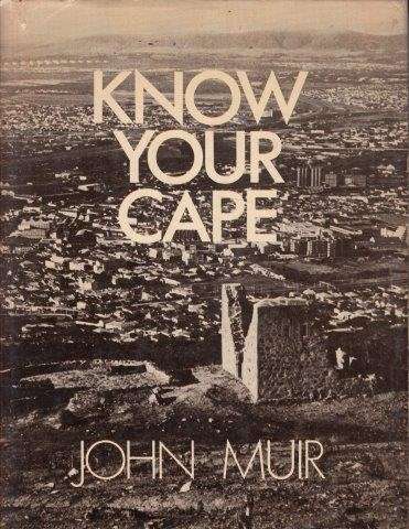 Know Your Cape - Muir, John 0.80kg