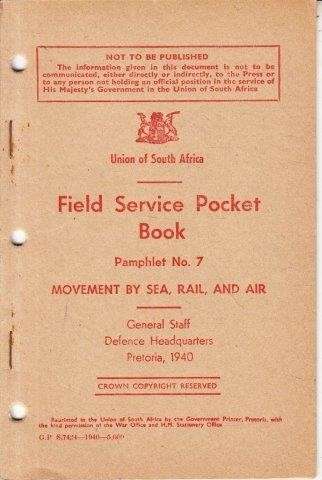 Field Service Pocket Book Pamphlet No. 7: Movement - General Staff, Defence Headquarters, Pretoria 0