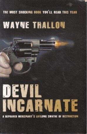 Devil Incarnate - Thallon, Wayne 0.60kg