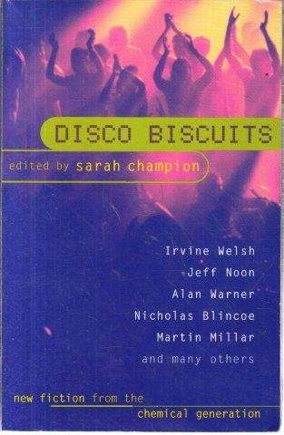 Disco Biscuits - Champion, Sarah (ed) 0.50kg