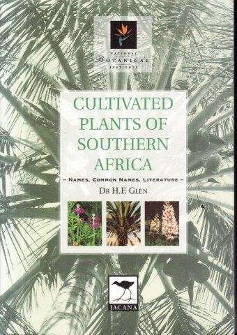 Cultivated Plants of Southern Africa - Glen, H. F. 0.79kg