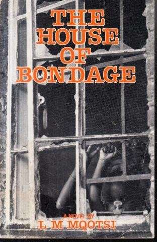The House of Bondage - Mqotsi, L. M. & Ifi Amadiume 0.30kg