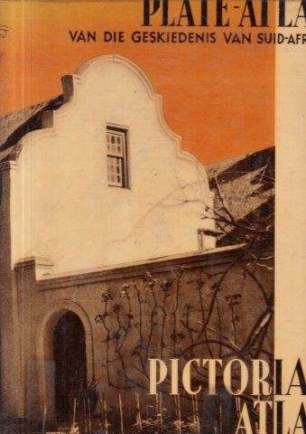 Pictorial Atlas of the History of the Union of South Africa - Ploeger, J. & Smith, Anna H. 1.40kg