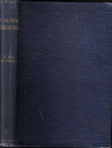 Causal Geology - Schwarz, E. H. 0.60kg