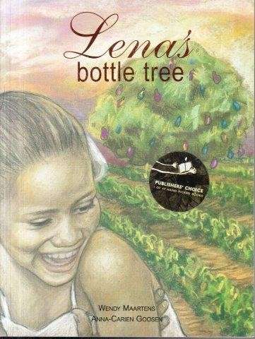 Lena's Bottle Tree - Maartens, Wendy & Goosen, Anna-Carien 0.20kg