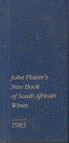 John Platter's Book of South African Wines 1983 - Platter, John 0.30kg