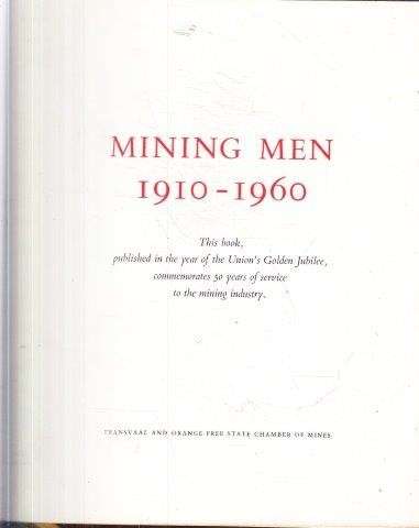 Mining Men 1910-1960 - Fleischer, S. R. 1kg