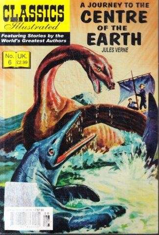 Classics Illustrated No. 6: A Journey to the Centre of the Earth - Verne, Jules 0.30kg